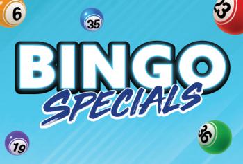 BINGO SPECIALS