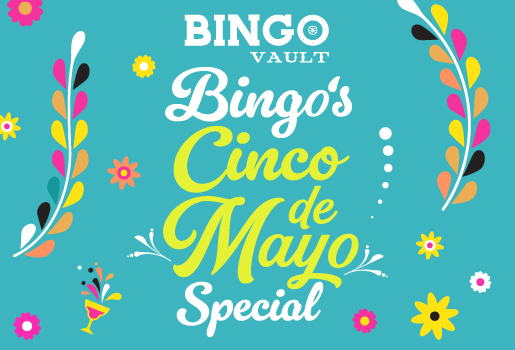 BINGO'S CINCO DE MAYO SPECIAL