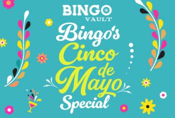 BINGO'S CINCO DE MAYO SPECIAL